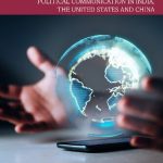 خرید و دانلود نسخه کامل کتاب New Media and Public Diplomacy: Political Communication in India, the United States and China
