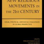 خرید و دانلود نسخه کامل کتاب New Religious Movements in the Twenty-First Century: Legal, Political, and Social Challenges in Global Perspective