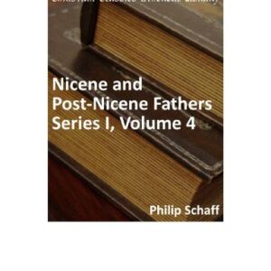 خرید و دانلود نسخه کامل کتاب Nicene and Post-Nicene Fathers. Series 1. In 14 vols. Volume 04. Augustine: The Writings Against the Manichaeans and Against the Donatists
