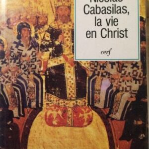 خرید و دانلود نسخه کامل کتاب Nicolas Cabasilas : La Vie en Christ