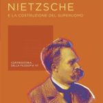 خرید و دانلود نسخه کامل کتاب Nietzsche e la costruzione del superuomo. Controstoria della filosofia VII