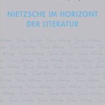 خرید و دانلود نسخه کامل کتاب Nietzsche im Horizont der Literatur