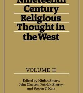 خرید و دانلود نسخه کامل کتاب Nineteenth-Century Religious Thought in the West, Vol. 2