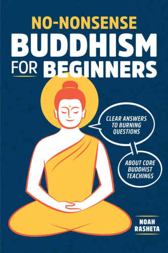 خرید و دانلود نسخه کامل کتاب No-Nonsense Buddhism for Beginners_68e03830bcfdb.jpeg خرید و دانلود نسخه کامل کتاب No-Nonsense Buddhism for Beginners