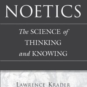 خرید و دانلود نسخه کامل کتاب Noetics: The Science of Thinking and Knowing