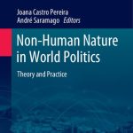 خرید و دانلود نسخه کامل کتاب Non-Human Nature in World Politics: Theory and Practice