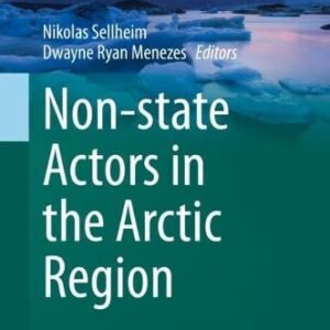 خرید و دانلود نسخه کامل کتاب Non-state Actors in the Arctic Region