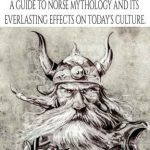 خرید و دانلود نسخه کامل کتاب Norse Mythology: A Guide to Norse Mythology and Its Everlasting Effects on Culture