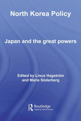 خرید و دانلود نسخه کامل کتاب North Korea Policy: Japan and the Great Powers_68ea941b49784.jpeg خرید و دانلود نسخه کامل کتاب North Korea Policy: Japan and the Great Powers