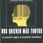 خرید و دانلود نسخه کامل کتاب Nos quieren más tontos. La escuela según la economía neoliberal