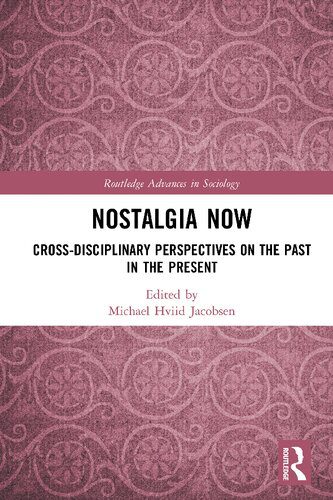 خرید و دانلود نسخه کامل کتاب Nostalgia Now: Cross-Disciplinary Perspectives on the Past in the Present_68e46e8f4ed74.jpeg خرید و دانلود نسخه کامل کتاب Nostalgia Now: Cross-Disciplinary Perspectives on the Past in the Present