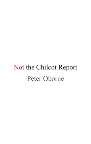 خرید و دانلود نسخه کامل کتاب Not the Chilcot Report_68ec223c7b12d.jpeg خرید و دانلود نسخه کامل کتاب Not the Chilcot Report