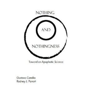 خرید و دانلود نسخه کامل کتاب Nothing and Nothingness: Toward an Apophatic Science