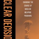 خرید و دانلود نسخه کامل کتاب Nuclear Decisions: Changing the Course of Nuclear Weapons Programs