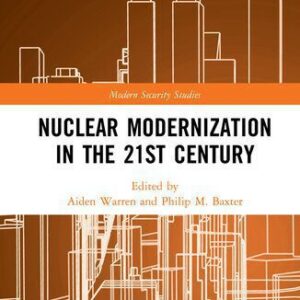 خرید و دانلود نسخه کامل کتاب Nuclear Modernization in the 21st Century