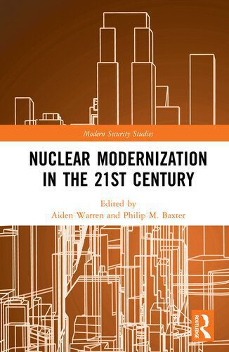 خرید و دانلود نسخه کامل کتاب Nuclear Modernization in the 21st Century_68e7e278bccdc.jpeg خرید و دانلود نسخه کامل کتاب Nuclear Modernization in the 21st Century