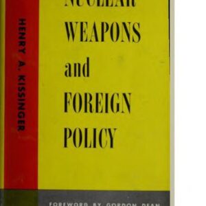 خرید و دانلود نسخه کامل کتاب Nuclear weapons and foreign policy