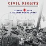 خرید و دانلود نسخه کامل کتاب Nursing Civil Rights: Gender and Race in the Army Nurse Corps