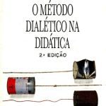 خرید و دانلود نسخه کامل کتاب O MÉTODO DIALÉTICO NA DIDÁTICA