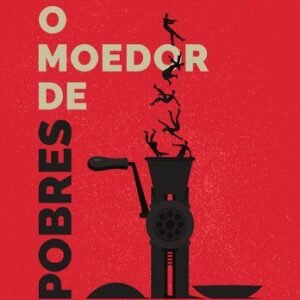 خرید و دانلود نسخه کامل کتاب O Moedor de Pobres
