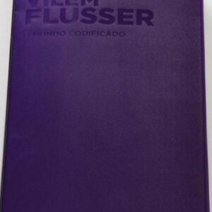 خرید و دانلود نسخه کامل کتاب O Mundo Codificado: Por uma Filosofia do Design e da Comunicação