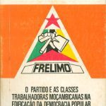 خرید و دانلود نسخه کامل کتاب O partido e as classes trabalhadoras moçambicanas na edificação da democracia popular. Relatório do Comité Central ao 3º Congresso