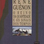 خرید و دانلود نسخه کامل کتاب O Reino da Quantidade e os Sinais dos Tempos