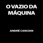 خرید و دانلود نسخه کامل کتاب O Vazio da Máquina