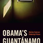 خرید و دانلود نسخه کامل کتاب Obama’s Guantánamo: Stories From an Enduring Prison