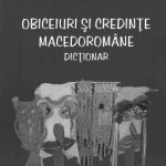 خرید و دانلود نسخه کامل کتاب Obiceiuri şi credinţe macedoromâne: dicţionar