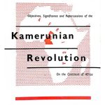 خرید و دانلود نسخه کامل کتاب Objectives, Significance and Repercussions of the Kamerunian Revolution on the Continent of Africa