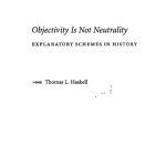 خرید و دانلود نسخه کامل کتاب Objectivity Is Not Neutrality. Explanatory schemes in history