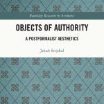 خرید و دانلود نسخه کامل کتاب Objects of Authority: A Postformalist Aesthetics