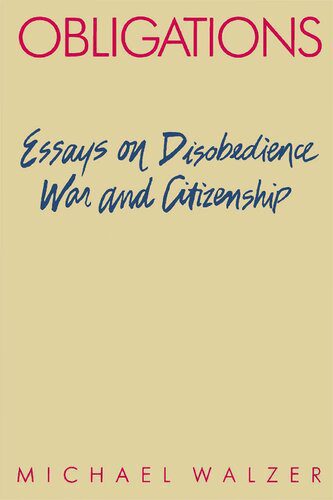 خرید و دانلود نسخه کامل کتاب Obligations: Essays on Disobedience, War, and Citizenship_68fab304b4cee.jpeg خرید و دانلود نسخه کامل کتاب Obligations: Essays on Disobedience, War, and Citizenship