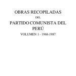 خرید و دانلود نسخه کامل کتاب Obras recopiladas del Partido Comunista del Perú, Volumen 1: 1968-1987 [contiene discurso de odio y afirmaciones negacionistas]
