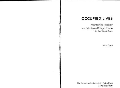 خرید و دانلود نسخه کامل کتاب Occupied Lives: Maintaining Integrity in a Palestinian Refugee Camp in the West Bank_68e4e9333b753.jpeg خرید و دانلود نسخه کامل کتاب Occupied Lives: Maintaining Integrity in a Palestinian Refugee Camp in the West Bank