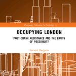 خرید و دانلود نسخه کامل کتاب Occupying London: Post-Crash Resistance and the Limits of Possibility