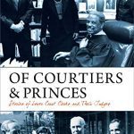 خرید و دانلود نسخه کامل کتاب Of Courtiers and Princes: Stories of Lower Court Clerks and Their Judges