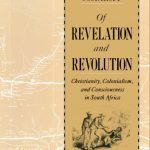 خرید و دانلود نسخه کامل کتاب Of Revelation and Revolution, Volume 1: Christianity, Colonialism, and Consciousness in South Africa