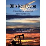 خرید و دانلود نسخه کامل کتاب Oil Is Not a Curse: Ownership Structure and Institutions in Soviet Successor States