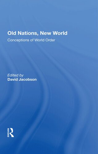 خرید و دانلود نسخه کامل کتاب Old Nations, New World: Conceptions of World Order_68f7596d7fe48.jpeg خرید و دانلود نسخه کامل کتاب Old Nations, New World: Conceptions of World Order