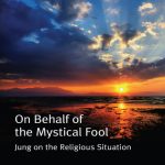 خرید و دانلود نسخه کامل کتاب On Behalf of the Mystical Fool: Jung on the Religious Situation