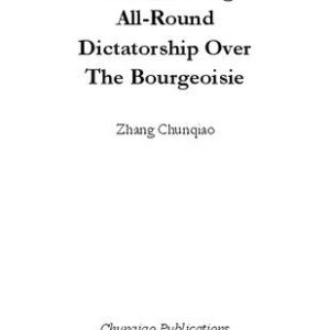 خرید و دانلود نسخه کامل کتاب On Exercising All-Round Dictatorship Over The Bourgeoisie