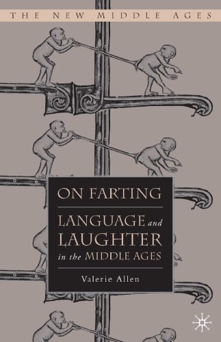 خرید و دانلود نسخه کامل کتاب On Farting: Language and Laughter in the Middle Ages (The New Middle Ages)_68e5ce575c5e5.jpeg خرید و دانلود نسخه کامل کتاب On Farting: Language and Laughter in the Middle Ages (The New Middle Ages)