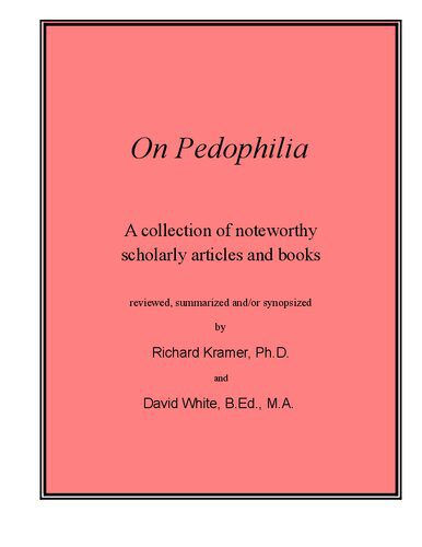 خرید و دانلود نسخه کامل کتاب On Pedophilia: A Collection of Noteworthy Scholarly Articles and Books_68f81e12e6afe.jpeg خرید و دانلود نسخه کامل کتاب On Pedophilia: A Collection of Noteworthy Scholarly Articles and Books