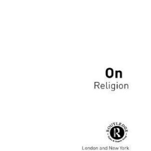 خرید و دانلود نسخه کامل کتاب On Religion (Thinking in Action)