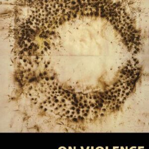خرید و دانلود نسخه کامل کتاب On Violence: A Reader