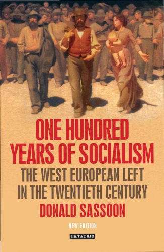 خرید و دانلود نسخه کامل کتاب One Hundred Years of Socialism: The West European Left in the Twentieth Century_68e4fa14aa2f0.jpeg خرید و دانلود نسخه کامل کتاب One Hundred Years of Socialism: The West European Left in the Twentieth Century