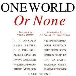 خرید و دانلود نسخه کامل کتاب One World or None. A report to the public on the full meaning of the atomic bomb/