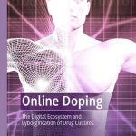 خرید و دانلود نسخه کامل کتاب Online Doping: The Digital Ecosystem and Cyborgification of Drug Cultures